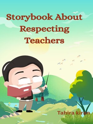 cover image of Storybook About Respecting Teachers